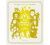 The Ministry of Pop: The Stock Aitken Waterman Story