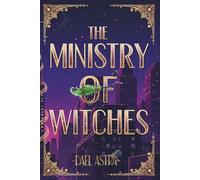 The Ministry of Witches: A Cozy Fantasy Novel