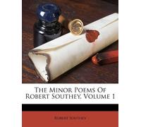 The Minor Poems of Robert Southey, Volum