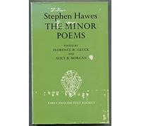 The Minor Poems of Stephen Hawes: 271 (Early English Text Society Original Series)