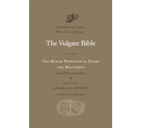 The Minor Prophetical Books and Maccabees: Douay-Rheims Translation (Volume V) (Dumbarton Oaks Medieval Library)