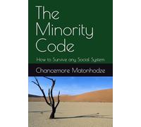 The Minority Code: How to Survive any Social System (Survival Codes)