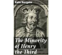 The Minority Of Henry The Third (ebook)