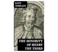 The Minority Of Henry The Third (ebook)