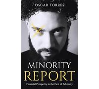 The Minority Report: Financial Prosperity in the Face of Adversity