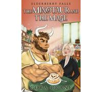The Minotaur and the Mage (Elderberry Falls)