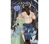 The Minotaur in the Snowstorm: Monstrous New York Book 3