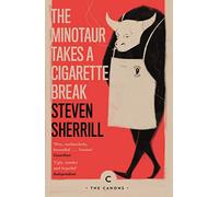 The Minotaur Takes A Cigarette Break (Canons)