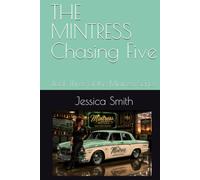 THE MINTRESS Chasing Five: Book Three of the Mintress Series (MINTRESS MOTORS)