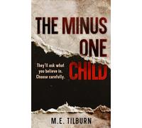 The Minus One Child: A Dystopian Novella (The Outlier Chronicles)