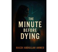 The Minute Before Dying: A Race-Against-Time Thriller