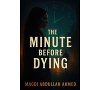 The Minute Before Dying: A Race-Against-Time Thriller