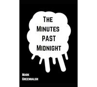 The Minutes Past Midnight