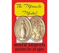 The Miracle Medal Word Search Book: Word searches with easy-to-read text about Mother Mary, the Miracle Medal, Catherine Labouré, and much more | 6x9 ... pages | Over 50 puzzles… Gifts for all ages.