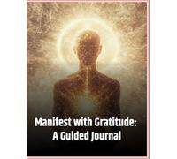 The Miracle Mindset: A Guided Manifestation & Gratitude Journal (120-Page) // Daily Affirmations & Goal Setting Planner // Personal Growth & Self-Improvement Tool