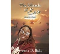 The Miracle of Eve: Saved by Grace!