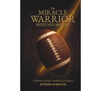 The Miracle Warrior: Built Not Broken
