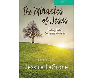 The Miracles of Jesus - Women's Bible Study DVD