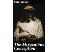 The Miraculous Conception (ebook)