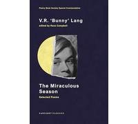 The Miraculous Season: Selected Poems