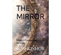THE MIRROR: A Call to Intellectual Honesty