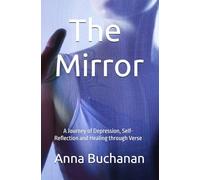 The Mirror: A Journey of Self-Reflection and Healing in Verse
