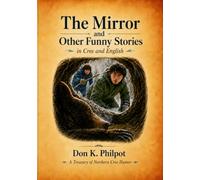 The Mirror and Other Funny Stories in Cree and English