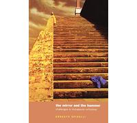 The Mirror and the Hammer: Challenging Orthodoxies in Psychotherapeutic Thought