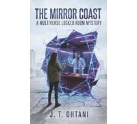 The Mirror Coast: A Multiverse Locked Room Mystery