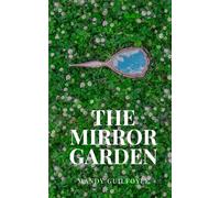 The Mirror Garden
