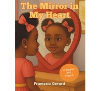 The Mirror in My Heart: Reflections of Love, Accountability, and Forgiveness