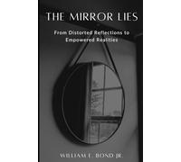 The Mirror Lies: From Distorted Reflections to Empowered Realities