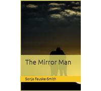 The Mirror Man (Married to a Narcissist series)
