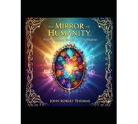 The Mirror of Humanity: Politics, Ideology, Religion, and Personalities