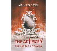 The Mirror of Power (The Artificer Book 3): A Portal Progression Fantasy Series
