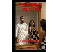 The Mirror of Reflection How to Master Her Chaos: Don't Chase Attract (I Don’t Chase I Choose I Lead She Follows…If She Wants)