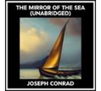 The Mirror Of The Sea (unabridged) (audiolibro)