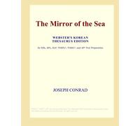The Mirror of the Sea (Webster's Korean Thesaurus Edition)