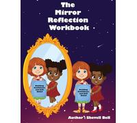 The Mirror Reflection Workbook