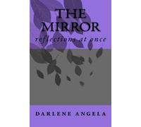 the mirror: reflections at once: Volume 1