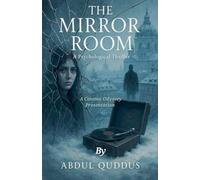 The Mirror Room: 1 (The Unraveling Minds)