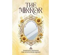 The Mirror: See Yourself and Shine