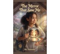 The Mirror That Saw Me