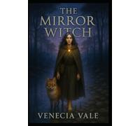 The Mirror Witch (The Many-Path Prophecy)