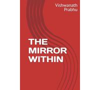 THE MIRROR WITHIN