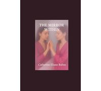 The Mirror Within: An Inner Universal Journey Through Light and Shadow