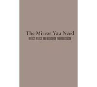 The Mirror You Need: Reflect, Reset and Re-align for your new season