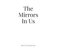 The Mirrors In Us