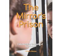The Mirror's Prison: Understanding the Depths of Narcissism