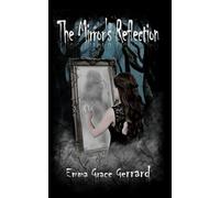 The Mirror's Reflection: (Book One in The Mirror's Reflection Series): 1